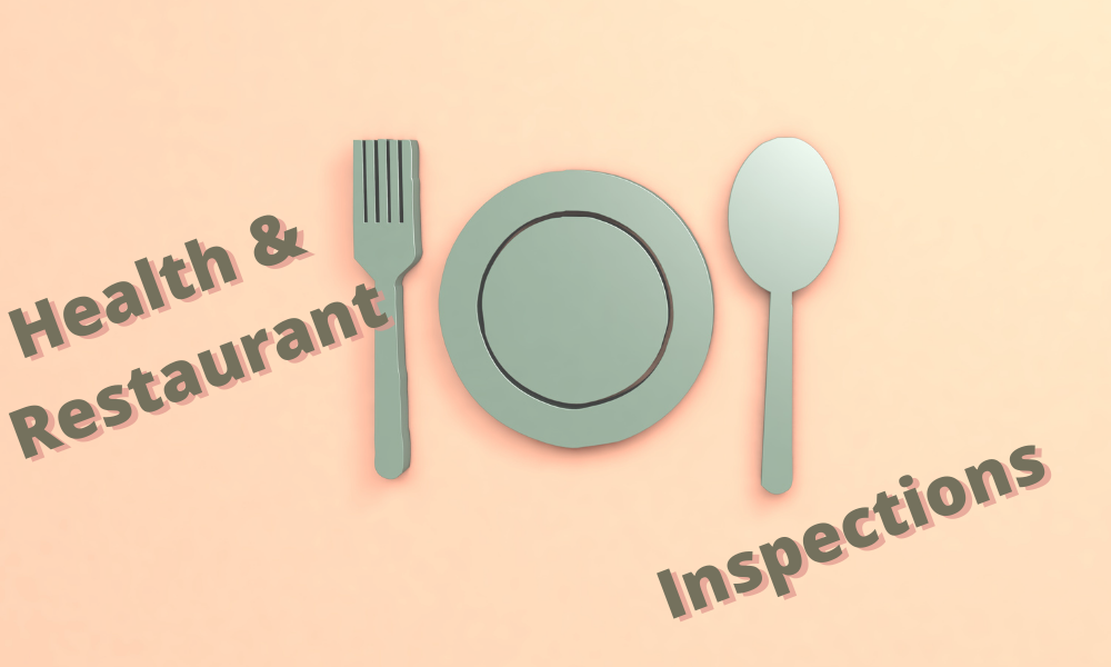 Health & Restaurant Inspections