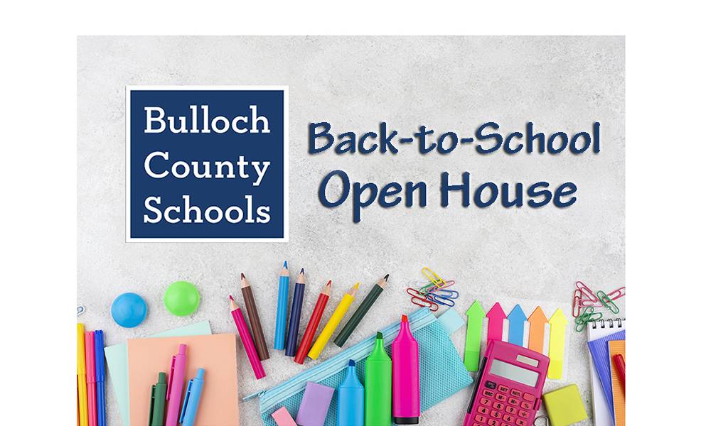 Bulloch County Schools to Host Open House July 29 - AllOnGeorgia