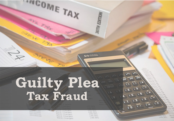 guilty plea tax fraud