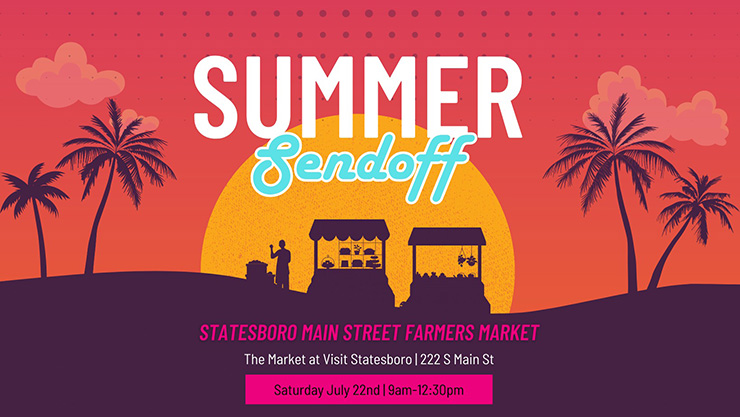 statesboro farmers market summer sendoff july222023